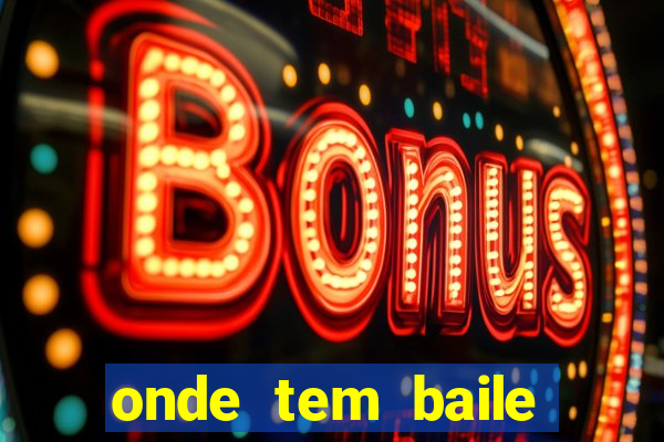 onde tem baile hoje em joinville