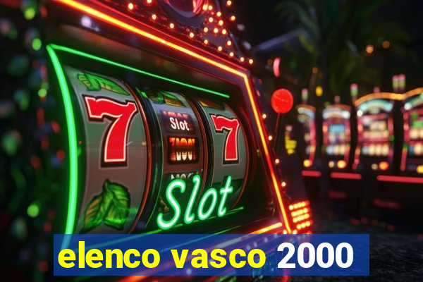 elenco vasco 2000