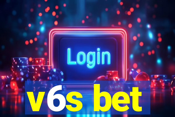 v6s bet