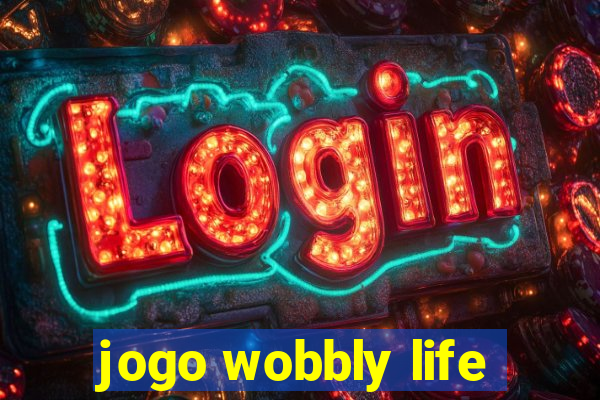 jogo wobbly life