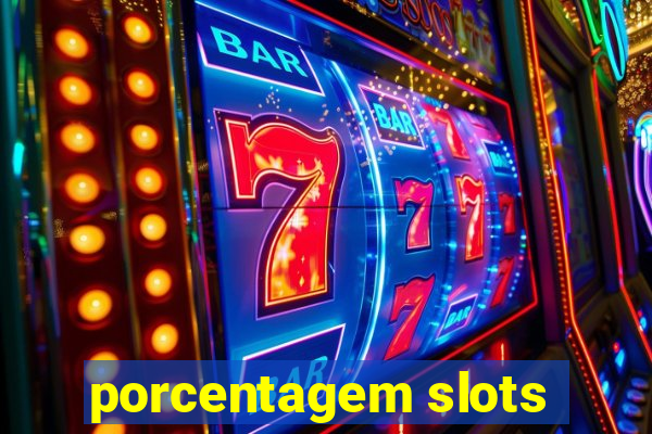 porcentagem slots