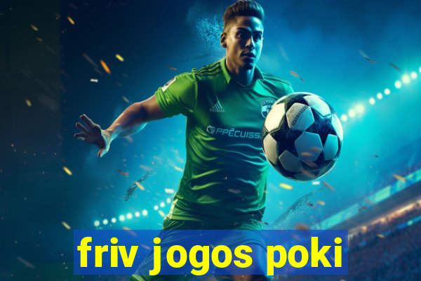 friv jogos poki