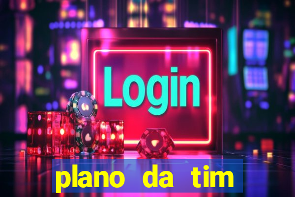 plano da tim internet ilimitada