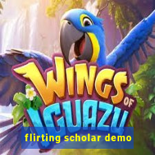 flirting scholar demo