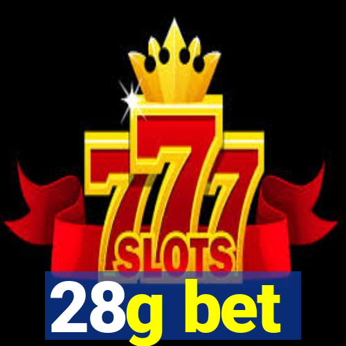 28g bet