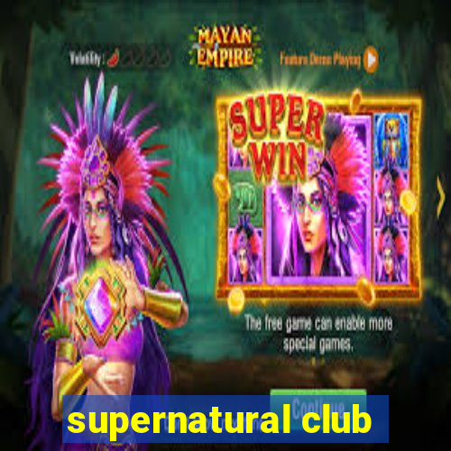 supernatural club