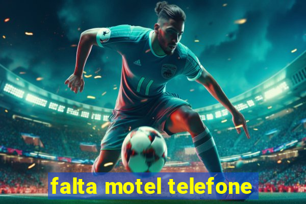 falta motel telefone