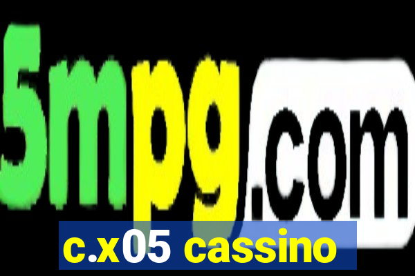 c.x05 cassino