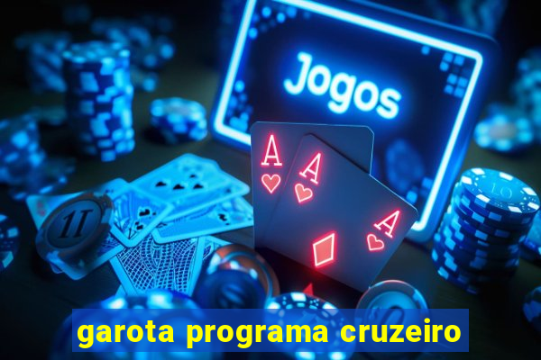 garota programa cruzeiro