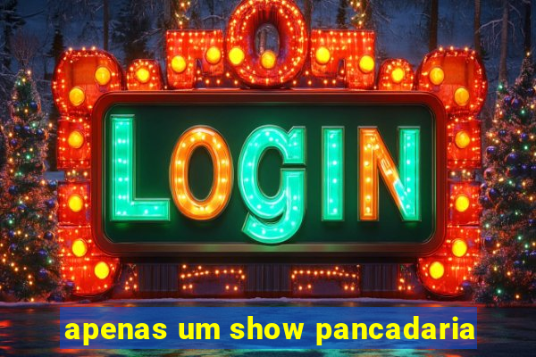 apenas um show pancadaria