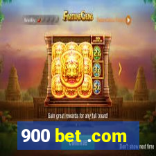 900 bet .com