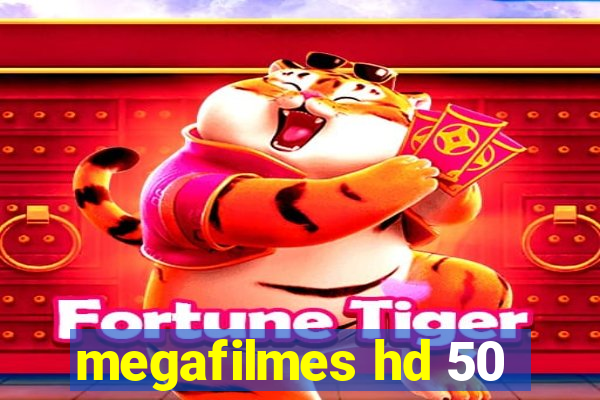 megafilmes hd 50