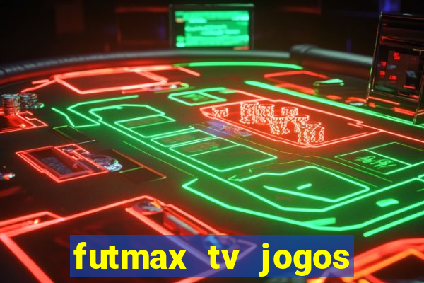 futmax tv jogos flamengo e vasco