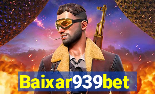 Baixar939bet