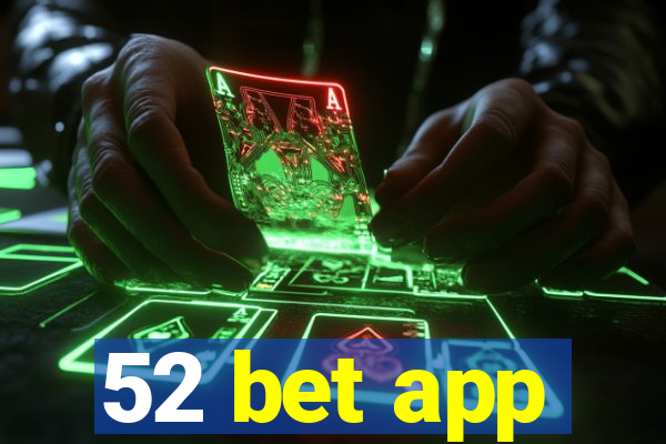 52 bet app