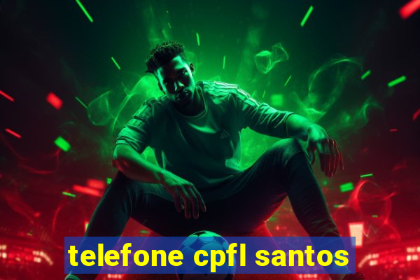 telefone cpfl santos