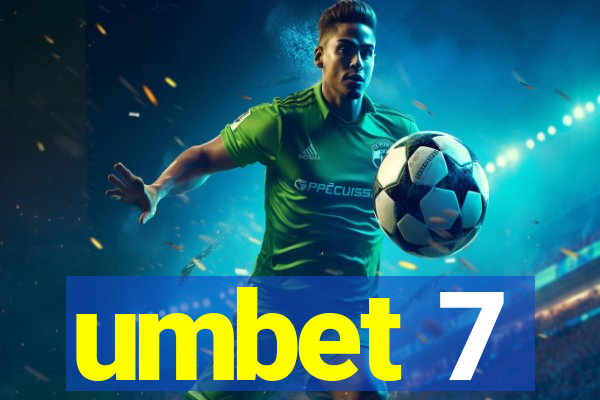 umbet 7