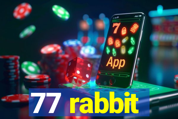 77 rabbit