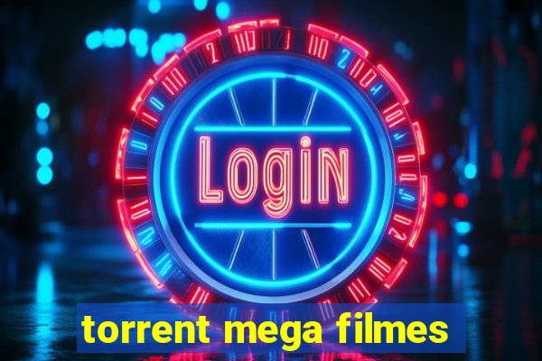 torrent mega filmes