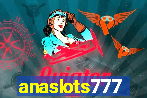 anaslots777