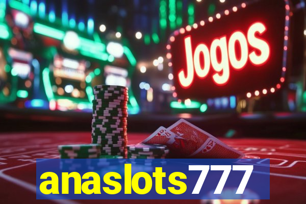 anaslots777