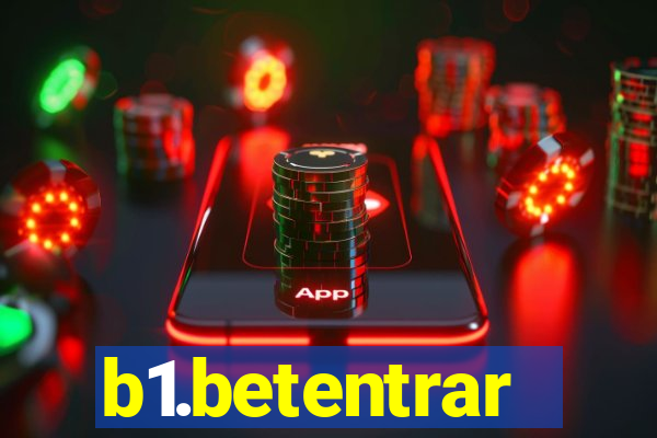 b1.betentrar