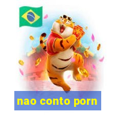 nao conto porn