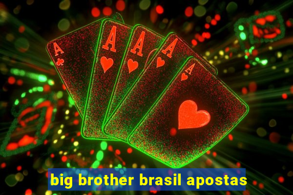 big brother brasil apostas