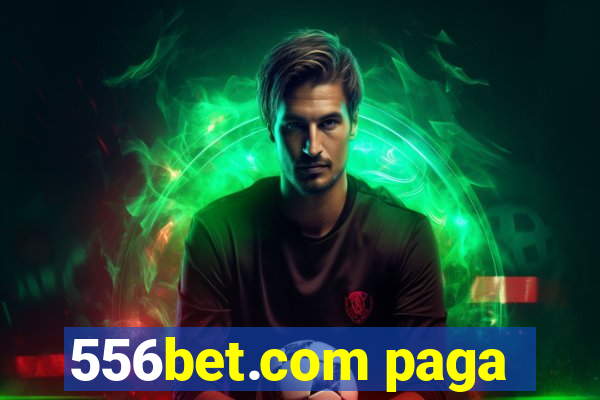 556bet.com paga