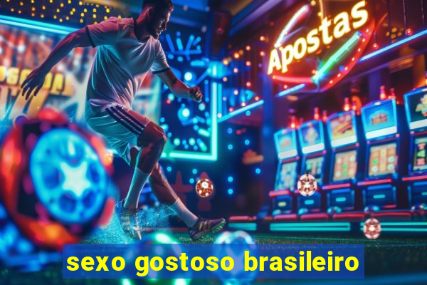 sexo gostoso brasileiro