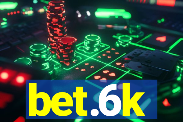 bet.6k