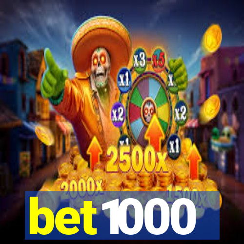 bet1000