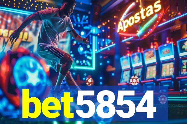 bet5854