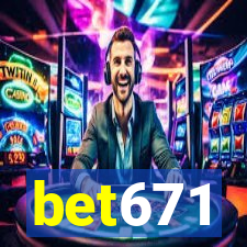 bet671