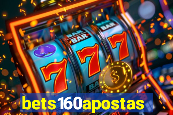 bets160apostas