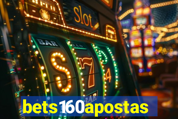 bets160apostas