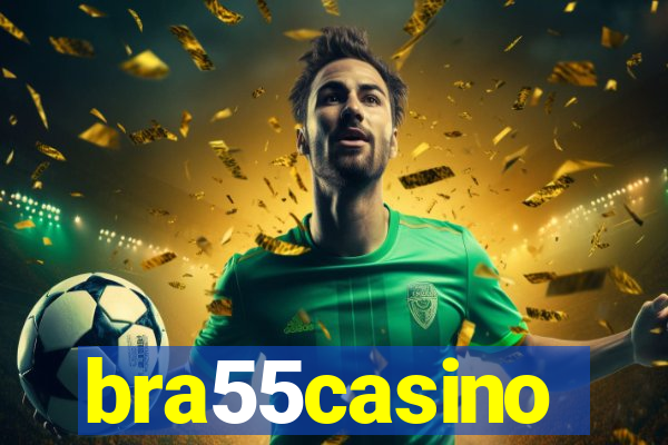 bra55casino