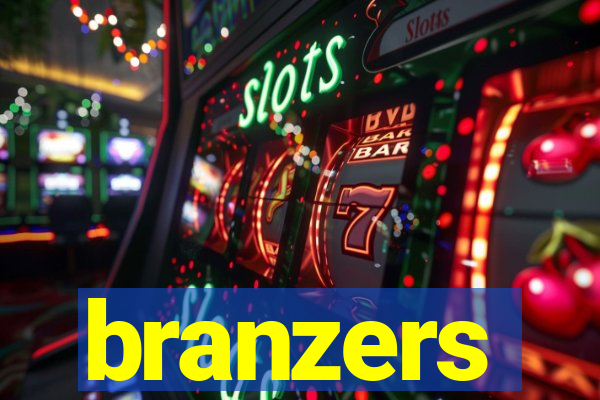 branzers