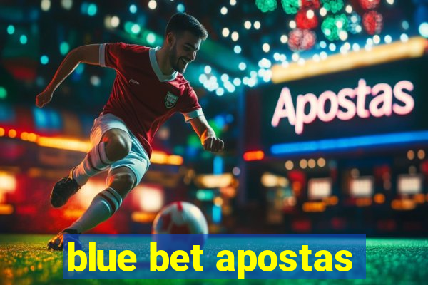 blue bet apostas