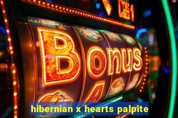 hibernian x hearts palpite