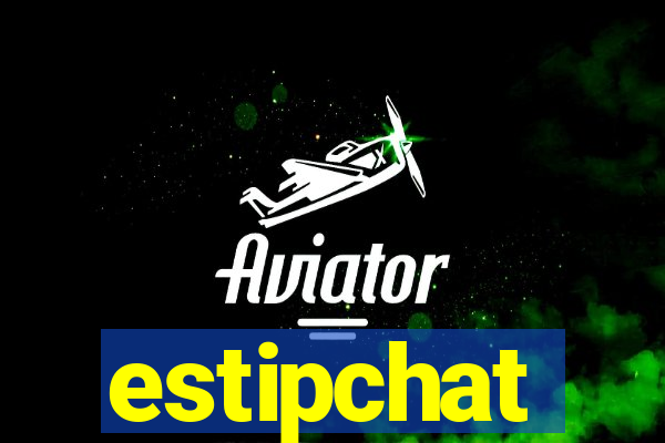 estipchat