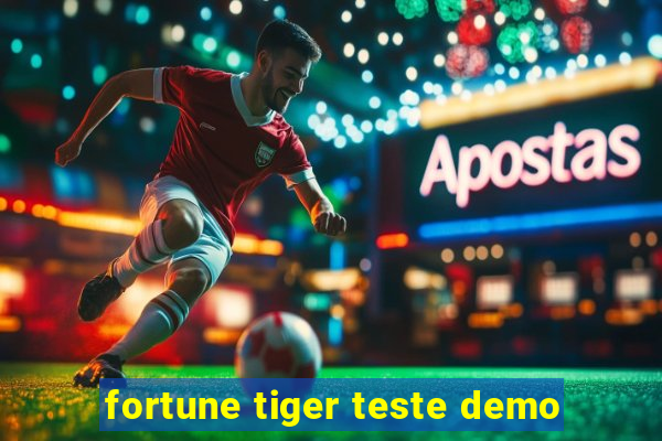 fortune tiger teste demo