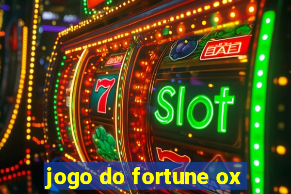 jogo do fortune ox