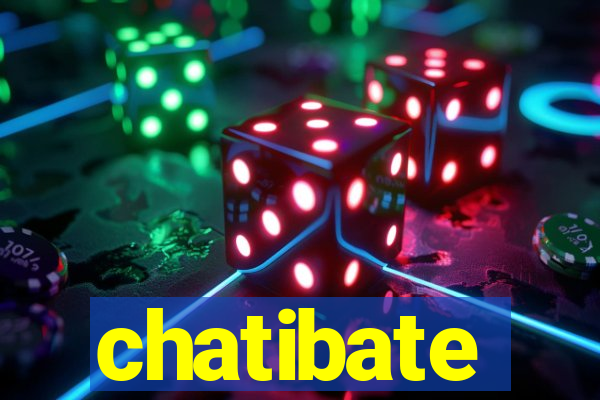 chatibate