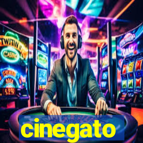 cinegato