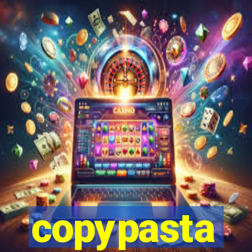 copypasta