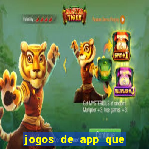 jogos de app que ganha dinheiro