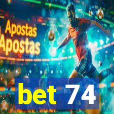 bet 74