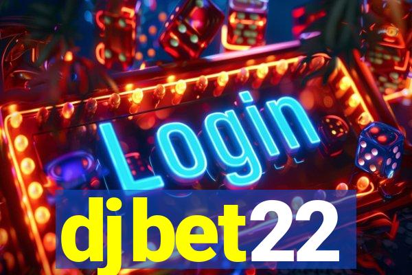 djbet22