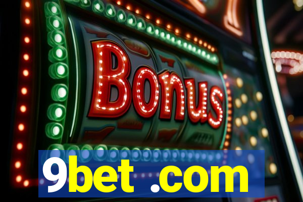 9bet .com